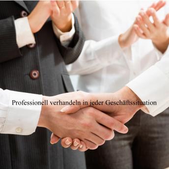 [German] - Professionell Verhandeln in schwierigen Geschäftssituationen