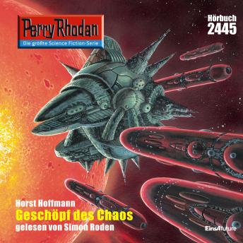 [German] - Perry Rhodan 2445: Geschöpf des Chaos: Perry Rhodan-Zyklus 'Negasphäre'
