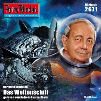 [German] - Perry Rhodan 2671: Das Weltenschiff: Perry Rhodan-Zyklus 'Neuroversum'