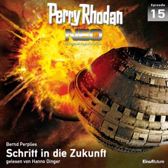 [German] - Perry Rhodan Neo 15: Schritt in die Zukunft: Die Zukunft beginnt von vorn