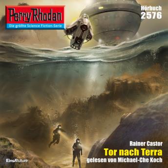 [German] - Perry Rhodan 2576: Tor nach Terra: Perry Rhodan-Zyklus 'Stardust'