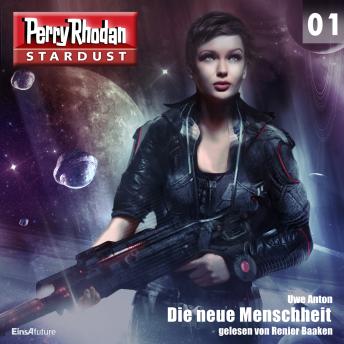 [German] - Stardust 01: Die neue Menschheit: Perry Rhodan Miniserie