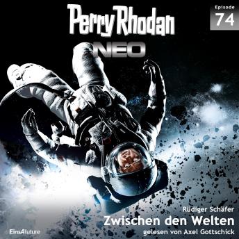 [German] - Perry Rhodan Neo 74: Zwischen den Welten: Die Zukunft beginnt von vorn