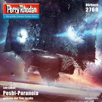 [German] - Perry Rhodan 2760: Posbi-Paranoia: Perry Rhodan-Zyklus 'Das Atopische Tribunal'