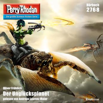[German] - Perry Rhodan 2768: Der Unglücksplanet: Perry Rhodan-Zyklus 'Das Atopische Tribunal'