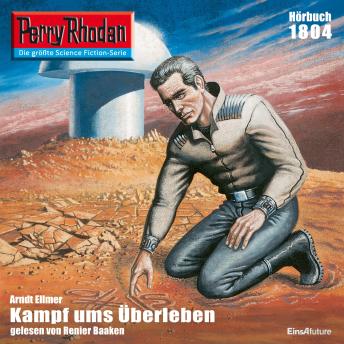 [German] - Perry Rhodan 1804: Kampf ums Überleben: Perry Rhodan-Zyklus 'Die Tolkander'