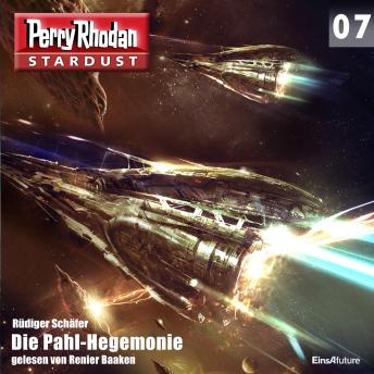 [German] - Stardust 07: Die Pahl-Hegemonie: Perry Rhodan Miniserie