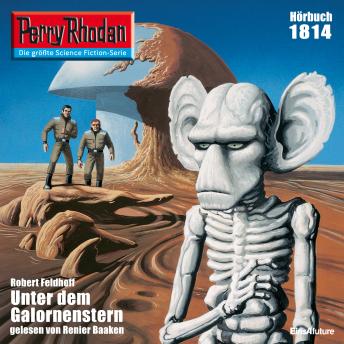 [German] - Perry Rhodan 1814: Unter dem Galornenstern: Perry Rhodan-Zyklus 'Die Tolkander'