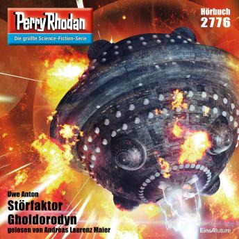 [German] - Perry Rhodan 2776: Störfaktor Gholdorodyn: Perry Rhodan-Zyklus 'Das Atopische Tribunal'