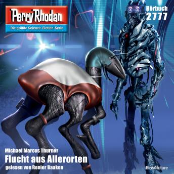 [German] - Perry Rhodan 2777: Flucht aus Allerorten: Perry Rhodan-Zyklus 'Das Atopische Tribunal'