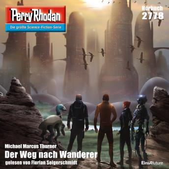 [German] - Perry Rhodan 2778: Der Weg nach Wanderer: Perry Rhodan-Zyklus 'Das Atopische Tribunal'