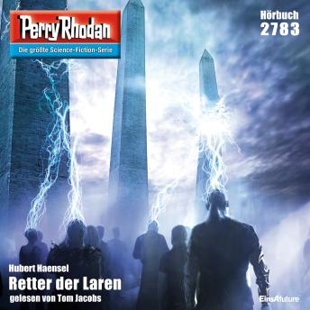 [German] - Perry Rhodan 2783: Retter der Laren: Perry Rhodan-Zyklus 'Das Atopische Tribunal'