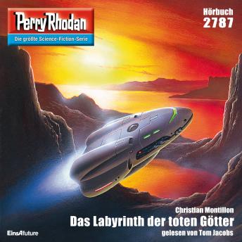 [German] - Perry Rhodan 2787: Das Labyrinth der toten Götter: Perry Rhodan-Zyklus 'Das Atopische Tribunal'