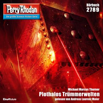 [German] - Perry Rhodan 2789: Plothalos Trümmerwelten: Perry Rhodan-Zyklus 'Das Atopische Tribunal'