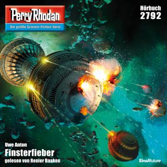 [German] - Perry Rhodan 2792: Finsterfieber: Perry Rhodan-Zyklus 'Das Atopische Tribunal'