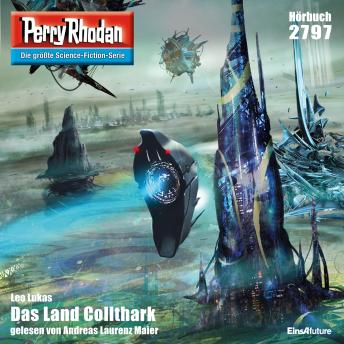 [German] - Perry Rhodan 2797: Das Land Collthark: Perry Rhodan-Zyklus 'Das Atopische Tribunal'