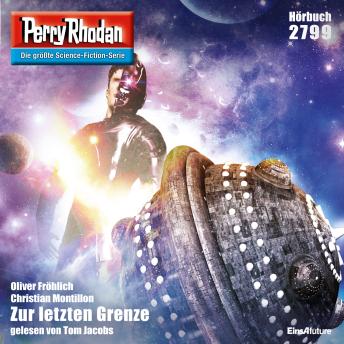 [German] - Perry Rhodan 2799: Zur letzten Grenze: Perry Rhodan-Zyklus 'Das Atopische Tribunal'