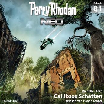 [German] - Perry Rhodan Neo 81: Callibsos Schatten: Die Zukunft beginnt von vorn