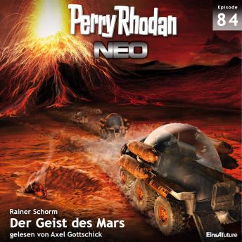 [German] - Perry Rhodan Neo 84: Der Geist des Mars: Die Zukunft beginnt von vorn