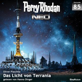 [German] - Perry Rhodan Neo 85: Das Licht von Terrania: Die Zukunft beginnt von vorn