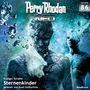 [German] - Perry Rhodan Neo 86: Sternenkinder: Die Zukunft beginnt von vorn