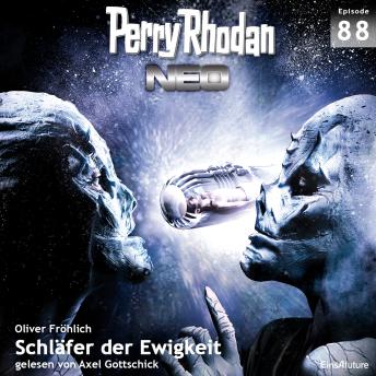 [German] - Perry Rhodan Neo 88: Schläfer der Ewigkeit: Die Zukunft beginnt von vorn