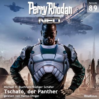 [German] - Perry Rhodan Neo 89: Tschato, der Panther: Die Zukunft beginnt von vorn