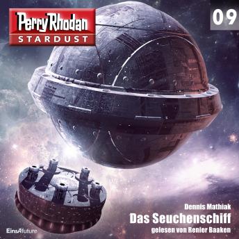 [German] - Stardust 09: Das Seuchenschiff: Perry Rhodan Miniserie