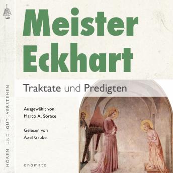 [German] - Meister Eckhart. Traktate und Predigten: Gelesen von Axel Grube
