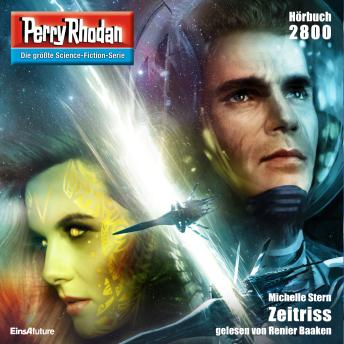 [German] - Perry Rhodan 2800: Zeitriss: Perry Rhodan-Zyklus 'Die Jenzeitigen Lande'
