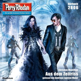 [German] - Perry Rhodan 2806: Aus dem Zeitriss: Perry Rhodan-Zyklus 'Die Jenzeitigen Lande'