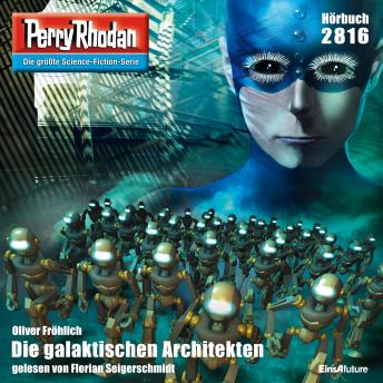 [German] - Perry Rhodan 2816: Die galaktischen Architekten: Perry Rhodan-Zyklus 'Die Jenzeitigen Lande'