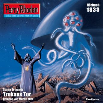 [German] - Perry Rhodan 1833: Trokans Tor: Perry Rhodan-Zyklus 'Die Tolkander'