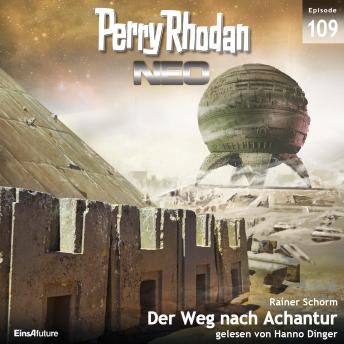 [German] - Perry Rhodan Neo 109: Der Weg nach Achantur: Die Zukunft beginnt von vorn
