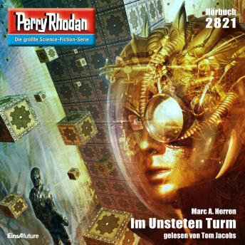 [German] - Perry Rhodan 2821: Im Unsteten Turm: Perry Rhodan-Zyklus 'Die Jenzeitigen Lande'