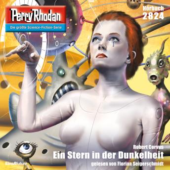 [German] - Perry Rhodan 2824: Ein Stern in der Dunkelheit: Perry Rhodan-Zyklus 'Die Jenzeitigen Lande'