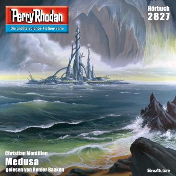 [German] - Perry Rhodan 2827: Medusa: Perry Rhodan-Zyklus 'Die Jenzeitigen Lande'