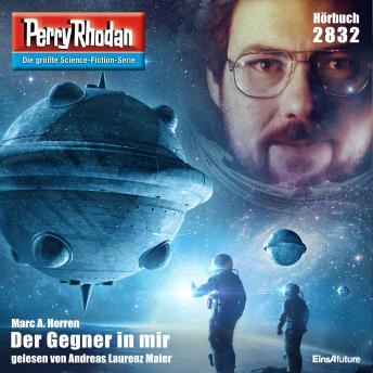 [German] - Perry Rhodan 2832: Der Gegner in mir: Perry Rhodan-Zyklus 'Die Jenzeitigen Lande'
