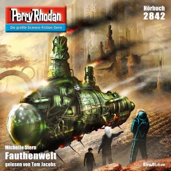 [German] - Perry Rhodan 2842: Fauthenwelt: Perry Rhodan-Zyklus 'Die Jenzeitigen Lande'