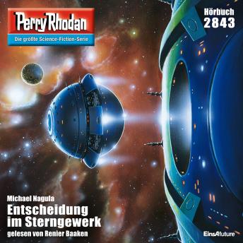 [German] - Perry Rhodan 2843: Entscheidung im Sterngewerk: Perry Rhodan-Zyklus 'Die Jenzeitigen Lande'