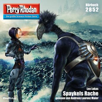 [German] - Perry Rhodan 2852: Spaykels Rache: Perry Rhodan-Zyklus 'Die Jenzeitigen Lande'