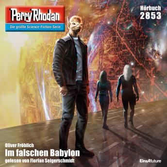 [German] - Perry Rhodan 2853: Im falschen Babylon: Perry Rhodan-Zyklus 'Die Jenzeitigen Lande'