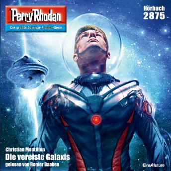 [German] - Perry Rhodan 2875: Die vereiste Galaxis: Perry Rhodan-Zyklus 'Sternengruft'
