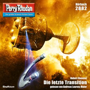 [German] - Perry Rhodan 2882: Die letzte Transition: Perry Rhodan-Zyklus 'Sternengruft'