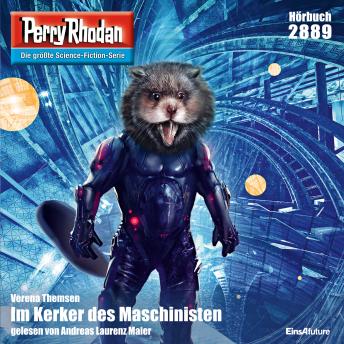 [German] - Perry Rhodan 2889: Im Kerker der Maschinisten: Perry Rhodan-Zyklus 'Die Jenzeitigen Lande'