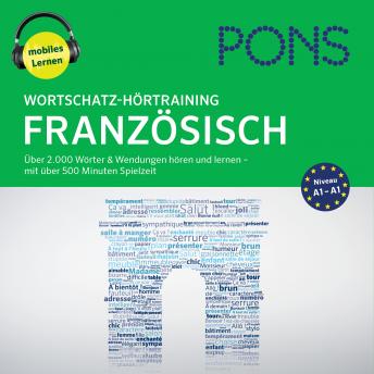 [German] - PONS Wortschatz-Hörtraining Französisch: Audio-Vokabeltrainer für Anfänger
