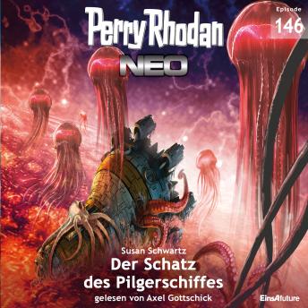 [German] - Perry Rhodan Neo 146: Der Schatz des Pilgerschiffes
