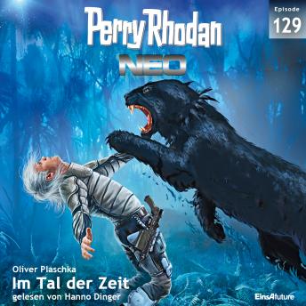 [German] - Perry Rhodan Neo 129: Im Tal der Zeit: Staffel: Arkons Ende 9 von 10