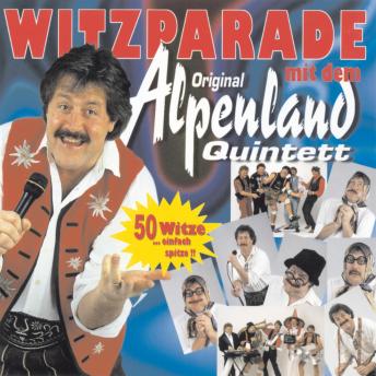[German] - Witzparade mit dem Original Alpenland Quintett