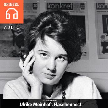 [German] - Ulrike Meinhofs Flaschenpost: Ein bislang unbekannter Text aus dem Jahr 1962.